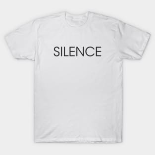 SILENCE T-Shirt